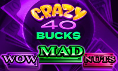 Crazy 40 Bucks